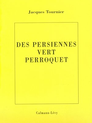 cover image of Les persiennes vert perroquet